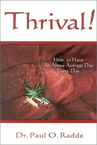 Thrival! How to Have an Above Average Day Every Day
